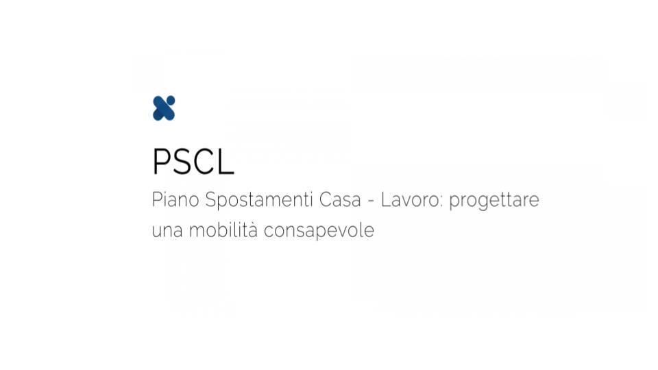 PIANO SPOSTAMENTI CASA-LAVORO: PROGETTARE UNA MOBILITA’ CONSAPEVOLE